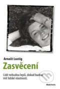Kniha: Zasvěcení (Arnošt Lustig). Mladá fronta, 2009