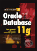Mistrovství v Oracle Database 11g - Bob Bryla, Kevin Loney, Computer Press, 2009