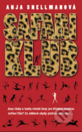 Safari klub - Anja Snellman, Metafora, 2009