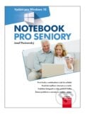 Notebook pro seniory - Josef Pecinovský, Computer Press, 2017