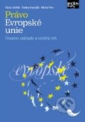 Právo Evropské unie - Václav Stehlík, Ondrej Hamuľák, Michal Petr, Leges, 2018