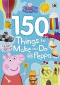 Kniha: Peppa Pig: 150 Things to Make and Do with Peppa (Ladybird Books). Ladybird Books, 2017