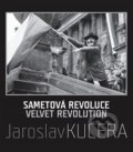 Sametová revoluce - Jaroslav Kučera, Daniela Mrázková, Jakura, 2019