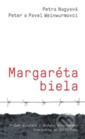 Margaréta biela - Petra Nagyová, Peter Weinwurm, Pavol Weinwurm, 2019