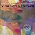 Hudební CD: V rozpitých barvách (Galén). Galén, 2017