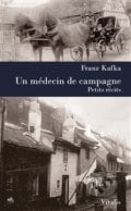 Un médecin de campagne - Franz Kafka, Vitalis, 2018