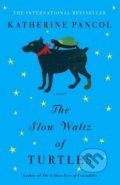 The Slow Waltz of Turtles - Katherine Pancol, Penguin Books, 2016