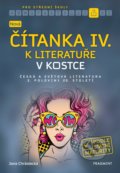 Nová čítanka IV. k Literatuře v kostce pro střední školy - Jana Mrózková, Nakladatelství Fragment, 2019