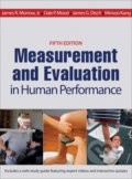 Measurement and Evaluation in Human Performance - James R. Jr. Morrow, Dale P. Mood, James G. Disch, Minsoo Kang, Human Kinetics, 2015