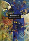 Kniha: Sedm tisíc (Ghenadie Postolache). Štengl Petr, 2018