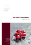 Ivan Poldauf: Sebrané spisy II. - Markéta Janebová, Jaroslav Macháček, Michaela Martinková, Irena Pauková, Univerzita Palackého v Olomouci, 2019