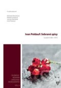 Kniha: Ivan Poldauf: Sebrané spisy II. (Irena Pauková, Jaroslav Macháček, Markéta Janebová a Michaela Martinková)