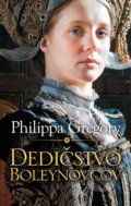 E-kniha: Dedičstvo Boleynovcov (Philippa Gregory)