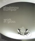 Vladimíra Klumpar - Work in Glass - Vladimíra Klumpar, Kant, 2013