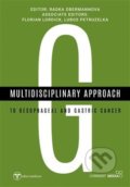 Kniha: Multidisciplinary approach to oesophageal and gastric cancer (Radka Obermannová)