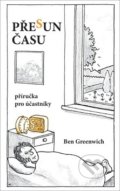 Kniha: Přesun času (Ben Greenwich). Matice slezská, 2019