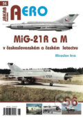 MiG-21 R a M v československém a českém vojenském letectvu - Miroslav Irra, 2019