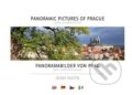 Panoramic pictures of Prague / Panoramabilder von Prag - Josef Fojtík, Josef Fojtík, 2019