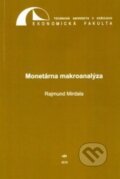 Kniha: Monetárna makroanalýza (Rajmund Mirdala). Elfa, 2011