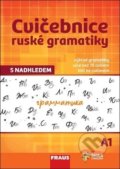 Cvičebnice ruské gramatiky s nadhledem A1, Fraus, 2019