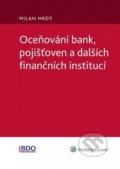 Oceňování bank, pojišťoven a dalších finančních institucí - Milan Hrdý, Barbora Hamlová, 2018