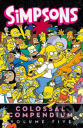 Simpsons Comics Colossal Compendium: Volume 5 - Matt Groening, HarperCollins, 2017