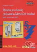 Příručka pro zkoušky projektantů elektrických instalací - Karel Dvořáček, IN-EL, spol. s r.o., 2011