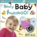 Kniha: Noisy Baby Peekaboo! (Dorling Kindersley). Dorling Kindersley, 2015