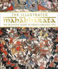 Kniha: The Illustrated Mahabharata (Dorling Kindersley). Dorling Kindersley, 2017