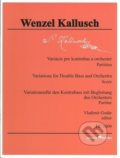 Variácie pre kontrabas a orchester - Wenzel Kallusch, Hudobné centrum, 2019