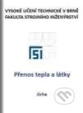 Kniha: Přenos tepla a látky (Miroslav Jícha). Akademické nakladatelství CERM, 2001