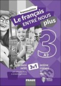 Le francais Entre Nous plus 3 - Pracovní sešit A2, Fraus, 2019