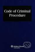 Code of Criminal Procedure - Iva Mrázková, Wolters Kluwer
