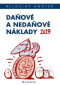 Kniha: Daňové a nedaňové náklady 2019 (Miloslav Hnátek). Grada, 2019
