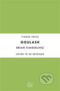 Goulash - Brian Kimberling, Headline Book, 2019