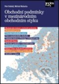 Obchodní podmínky v mezinárodním obchodním styku - Petr Dobiáš, Michal Malacka, Leges, 2019