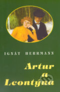 Artur a Leontýna - Ignát Herrmann, Akcent, 1993