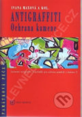 Antigraffiti - I. Maxová, Idea servis, 2007