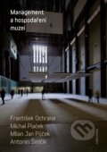 E-kniha: Management a hospodaření muzeí (František Ochrana a Michal Plaček). Karolinum, 2018