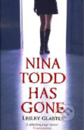 Kniha: Nina Todd Has Gone (Lesley Glaister). Bloomsbury, 2008