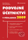 Podvojné účetnictví v příkladech 2009 - Beata Blechová, Jana Janoušková, Grada, 2009