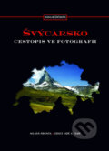 Kniha: Švýcarsko (Hana Růžičková). Mladá fronta, 2009