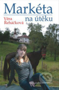 Kniha: Markéta na útěku (Věra Řeháčková). Nakladatelství Erika, 2009