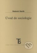 Úvod do sociologie - Radomír Havlík, Karolinum, 2008