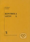 Kontrola léčiv I. - Jiří Klimeš a kol., Karolinum, 2008