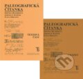 Paleografická čítanka (Textová část + Ukázky) - Zdeňka Hledíková, Jaroslav Kašpar, Ivana Ebelová, Karolinum, 2008