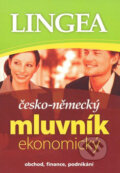 Kniha: Česko-německý ekonomický mluvník (Lingea). Lingea, 2009
