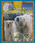 Kniha: Ľadový medvedík - Ja a moja rodina (Ikar). Ikar, 2009
