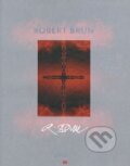V znamení znamení - Robert Brun, 2005