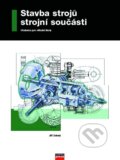 Kniha: Stavba strojů - strojní součásti (Jiří Zelený). Computer Press, 2000